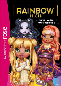 Rainbow High Tome 16 : Trois lycées, trois visions !