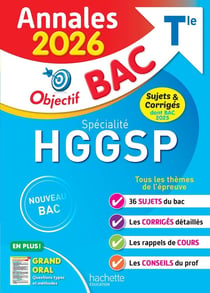 Annales bac - Sujets et corrigés : Spécialité HGGSP - Terminale - Sujets et corrigés (édition 2026)