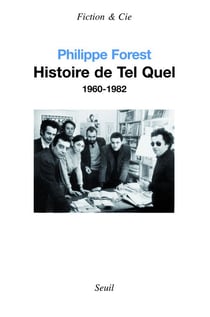 Histoire de Tel Quel - 1960-1982