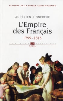 Histoire de la France contemporaine Tome 1 - l'Empire des Français, 1799-1815