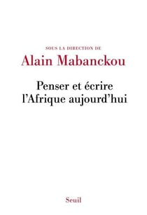 Penser et écrire l'Afrique aujourd'hui