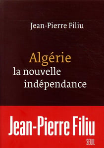 Algérie, la nouvelle indépendance