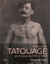 Histoire du tatouage en France de 1770-1960
