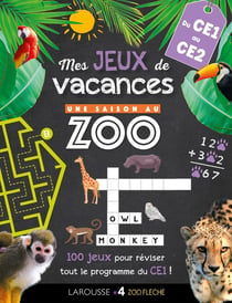 Une saison au zoo - mes jeux de vacances - du CE1 au CE2