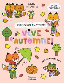Mon cahier d'activités : Vive l'automne !