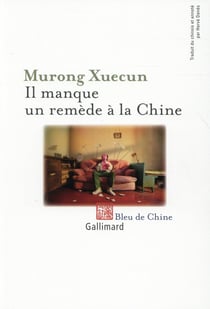 Il manque un remède à la Chine