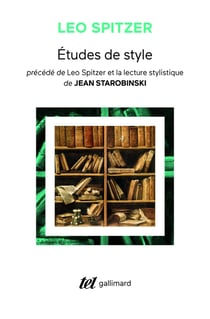 Études de style - Léo Spitzer et la lecture stylistique