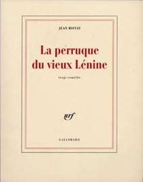 La Perruque du vieux Lénine : Tragi-comédie