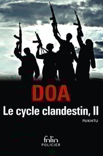 Le cycle clandestin Tome 2 - Pukhtu primo - Pukhtu secundo