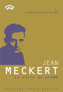 Les ?uvres de Jean Meckert Tome 8 : la ville de plomb