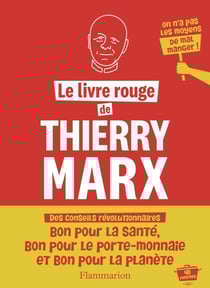 Le livre rouge de Marx : 50 recettes du quotidien pour faire la révolution dans votre cuisine