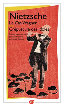 Le Cas Wagner - Crépuscule des idoles