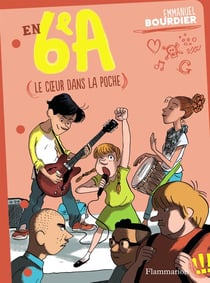 En 6eA Tome 2 - le coeur dans la poche