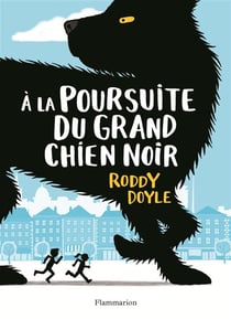 A La Poursuite Du Grand Chien Noir
