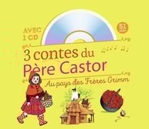 3 contes du Père Castor - au pays des frères Grimm