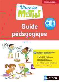 Vivre les maths : CE1 - guide pédagogique - programme 2016