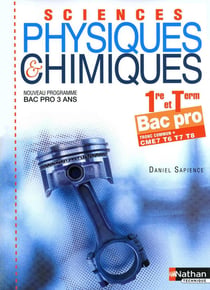 Sciences Physiques Et Chimiques 1E Et Term Tronc Commun + Cme7/T6/T7/T8