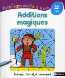 Coloriages malins - t'choupi - additions magiques - ce1 - 7/8 ans