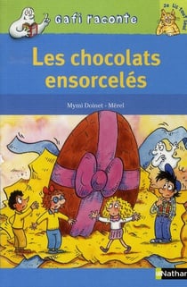 Les chocolats ensorcelés - niveau 3, je lis tout seul