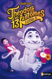 Théodore Et Ses 13 Fantômes Tome 5 - Guillome