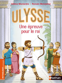 Le retour d'Ulysse : une épreuve pour un roi