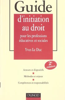 Guide d'initiation au droit pour les professions educatives et sociales (2e edition)