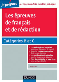 Je prépare - les épreuves de français et de rédaction - orthographe, grammaire, vocabulaire, rédaction - catégories b et c