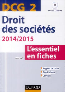 Dcg 2 - droit des sociétés - 2014/2015 - l'essentiel en fiches