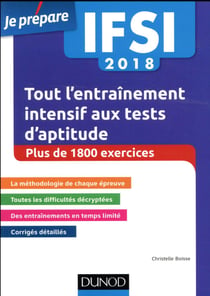 Je prépare - ifsi 2018 tout l'entraînement intensif aux tests d'aptitude - concours infirmiers (4e édition)
