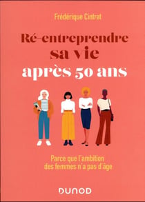 Ré-entreprendre sa vie après 50 ans