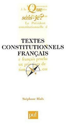 Textes constitutionnels français (18e édition)