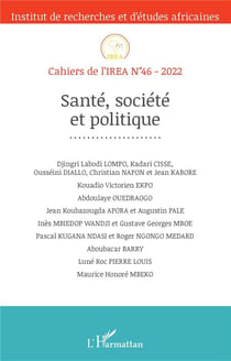 Cahiers de l'IREA Tome 46 : santé, societé et politique (édition 2022)