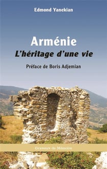 Arménie : L'héritage d'une vie