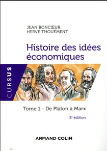 Histoire des idées économiques t.1 - de Platon à Marx (5e édition)