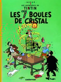 Les aventures de Tintin Tome 13 : les 7 boules de cristal