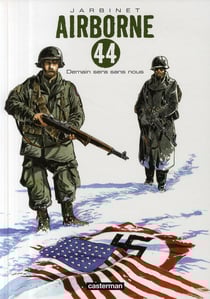 Airborne 44 Tome 2 : demain sera sans nous