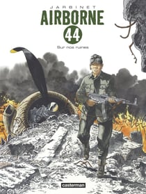 Airborne 44 Tome 8 : sur nos ruines