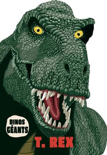 Dinos géants : T-Rex