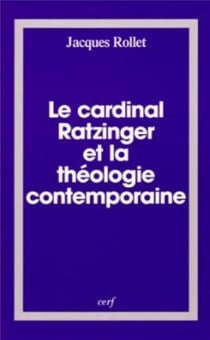 Le Cardinal Ratzinger et la théologie contemporaine