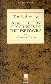 Introduction aux oeuvres de Thérese d'Avila