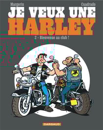 Je veux une Harley Tome 2 : bienvenue au club