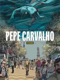 Pepe Carvalho Tome 1 : tatouage
