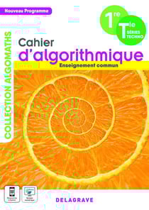Cahier d'algorithmique et de programmation 1re, Tle technologiques enseignement commun - cahier élève