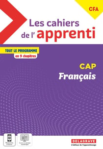Les cahiers de l'apprenti : français CAP et CFA : pochette élève (édition 2023)