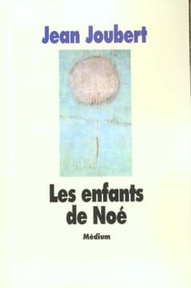 Enfants de noe (les)