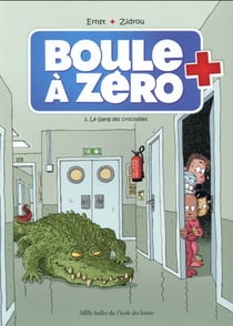 Boule à Zéro Tome 2 : le gang des crocodiles