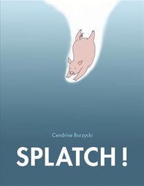 Splatch!