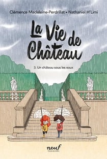 La vie de château Tome 3 : un château sous les eaux
