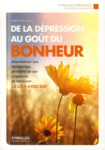 De la dépression au goût du bonheur