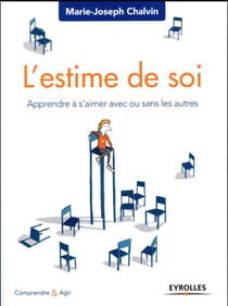 L'estime de soi- apprendre à s'aimer avec ou sans les autres (2e édition)